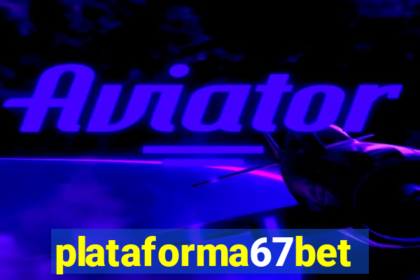 plataforma67bet.com