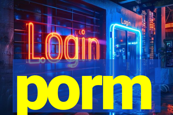 porm