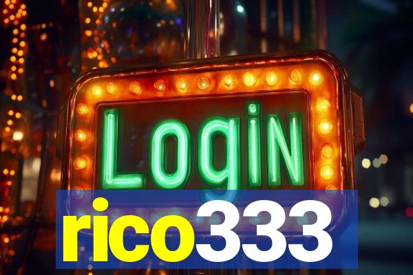 rico333