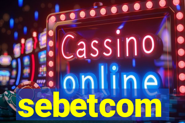 sebetcom