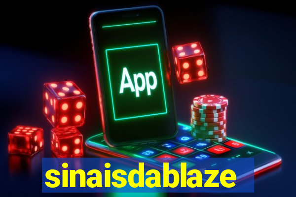 sinaisdablaze