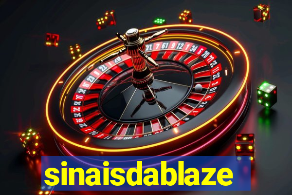 sinaisdablaze