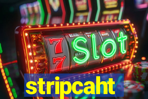 stripcaht