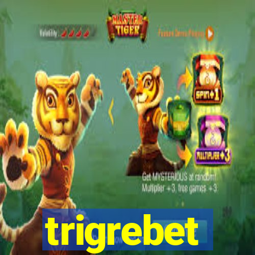 trigrebet