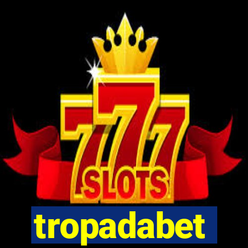 tropadabet