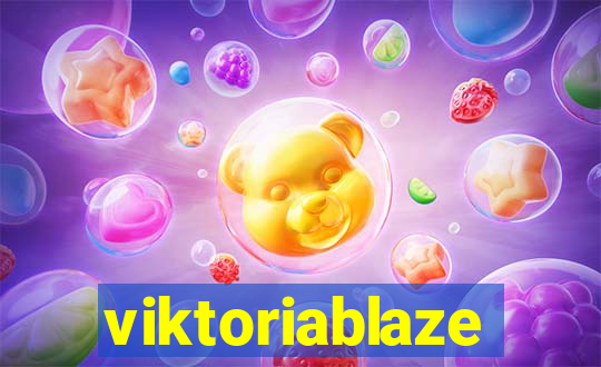 viktoriablaze