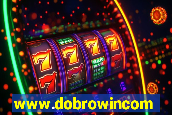 www.dobrowincom