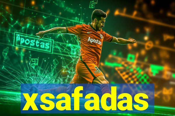 xsafadas