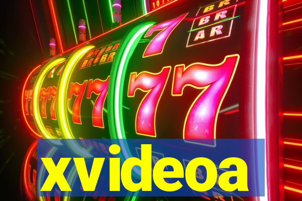 xvideoa