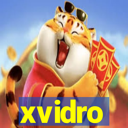 xvidro